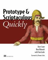 Prototype and Scriptaculous Quickly 1933988037 Book Cover