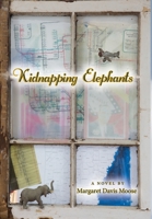 Kidnapping Elephants 0578641038 Book Cover