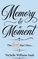 Memory & A Moment B0HH1GZW5F Book Cover