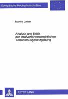 Analyse Und Kritik Der Strafverfahrensrechtlichen Terrorismusgesetzgebung 3631496729 Book Cover