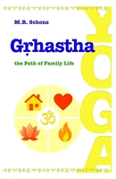 Grhastha Yoga: the Path of Family life B0GL1PYC9K Book Cover