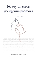 No soy un error, yo soy una promesa (Spanish Edition) B0CNZMJZMT Book Cover