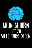 Mein Gehirn Hat Zu Viele Tabs Offen: 6 x 9 Gepunktetes Notebook f�r System Admins, Informatiker & Sysadmins 1077344759 Book Cover