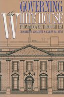 Governing the White House: From Hoover Through Lbj (Studies in Government and Public Policy) 0700606882 Book Cover