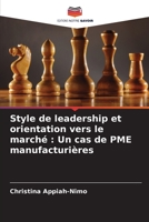 Style de leadership et orientation vers le marché : Un cas de PME manufacturières 6205735873 Book Cover
