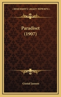 Paradiset (1907) 1165664488 Book Cover