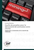 Fouille de Graphes Pour La Découverte de Contrastes Entre Classes 3838144090 Book Cover