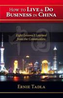 How To Live & Do Business In China 1425101208 Book Cover