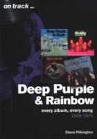 Deep Purple and Rainbow 1968-79: Every Album, Every Song 1789520029 Book Cover