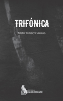 Trifónica B09WQF673B Book Cover