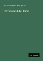 Der Todescandidat: Roman 3563660921 Book Cover