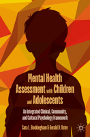 Mental Health Assessment with Children and Adolescents: An Integrated Clinical, Community, and Cultural Psychology Framework B0FJR5VXVL Book Cover