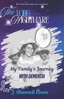 The Long Nightmare: My Family’s Journey WITH DEMENTIA B0GYZ97LC5 Book Cover
