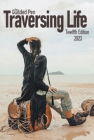 The Guilden Pen: Traversing Life: Twelfth Edition B0CNV48FBP Book Cover