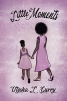 Little Moments B0BZR6QF2G Book Cover