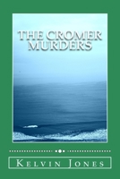 The Cromer Murders 1540721620 Book Cover