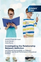 Investigating the Relationship Between Addiction 6206773353 Book Cover