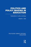 Politics and Policy Making in Education 1138008478 Book Cover