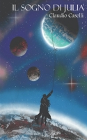 Il sogno di Julia B0CLS8XDW8 Book Cover