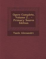 Opere Complete, Volume 2... B0BNW38BK5 Book Cover