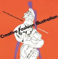 Creative Fashion Illustration: How to Develop Your Own Style B019TLQHIY Book Cover