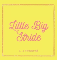 Little Big Stride 0648836118 Book Cover