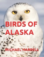 BIRDS OF ALASKA (Wildlife of North America and other educational books.) B0GM6L256W Book Cover