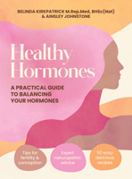 Healthy Hormones: A practical guide to balancing your hormones 1761501380 Book Cover