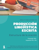 Producción lingüística escrita: estructura de la oración (Spanish Edition) B0CR5MMM8L Book Cover