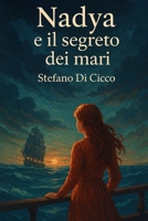Nadya e il segreto dei mari (Italian Edition) B0F396B7C9 Book Cover