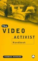 The Video Activist Handbook 0745317707 Book Cover