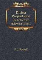 Divina Proportione Die Lehre Vom Goldenen Schnitt 5519124930 Book Cover