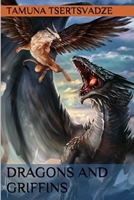 Dragons and Griffins 1546785086 Book Cover
