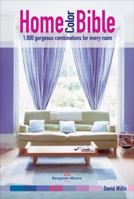 Home Color Bible: 1,000 Gorgeous Combinations for Every Room 0061825743 Book Cover