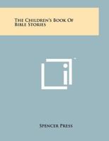 The Children's Book of Bible Stories 1258225859 Book Cover