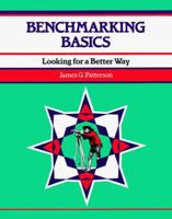 Benchmarking Basics: Looking for A Better Way (50-Minute Series) 1560523565 Book Cover