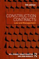 Construction Contracts: Law and Management 0415657040 Book Cover