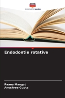 Endodontie rotative 6206055663 Book Cover