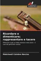 Ricordare e dimenticare; rappresentare e tacere 6207304993 Book Cover
