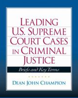 Leading United States Supreme Court Cases in Criminal Justice 0135131820 Book Cover