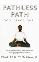 Pathless Path: God, Grace, Guru 1940629012 Book Cover