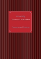 Theorie und Wirklichkeit: Grenzen des Denkens 3751969608 Book Cover
