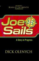 Joe Sails: A Story in Progress 0972411712 Book Cover