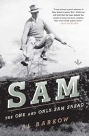 Sam: The One and Only Sam Snead 1587261812 Book Cover