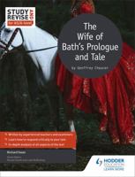 Study and Revise for As/A-Level: The Wife of Bath's Prologue and Tale 1471854191 Book Cover