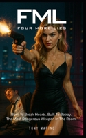 FML: FOUR MORE LIES (ONE MORE GODDESS) B0F665GZF2 Book Cover