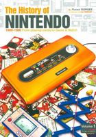 The History of Nintendo (1889-1980) - From Playing Cards to Game & Watch 2918272159 Book Cover