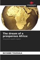 The dream of a prosperous Africa 6207706749 Book Cover