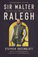 Sir Walter Ralegh: The Renaissance Man and His Roles 1324106379 Book Cover