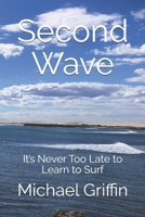 Second Wave: It’s Never Too Late to Learn to Surf B0H7M5VHST Book Cover